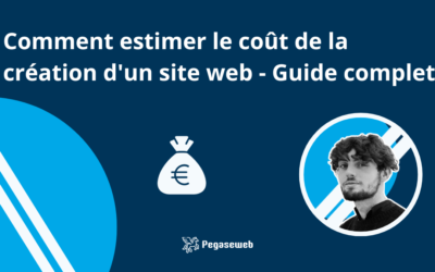 Comment estimer le coût de la création d’un site web – Guide complet