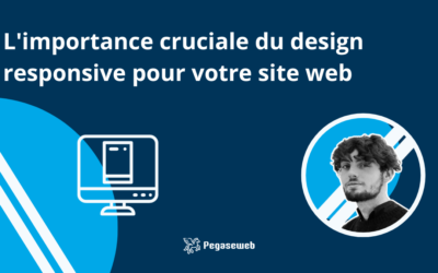 L’importance cruciale du design responsive pour votre site web