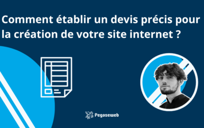 Comment établir un devis précis pour la création de votre site internet ?