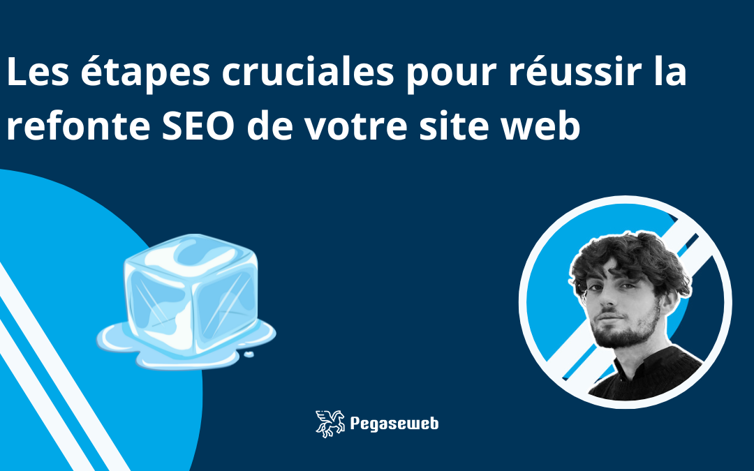 Les étapes cruciales réussir la refonte SEO de votre site web