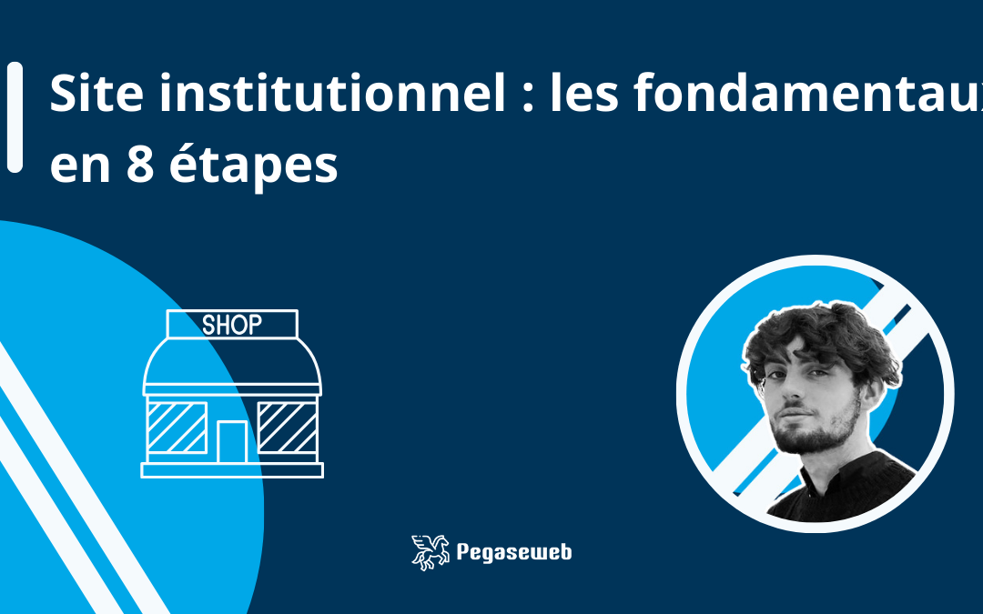 Les fondamentaux pour faire un site institutionnel