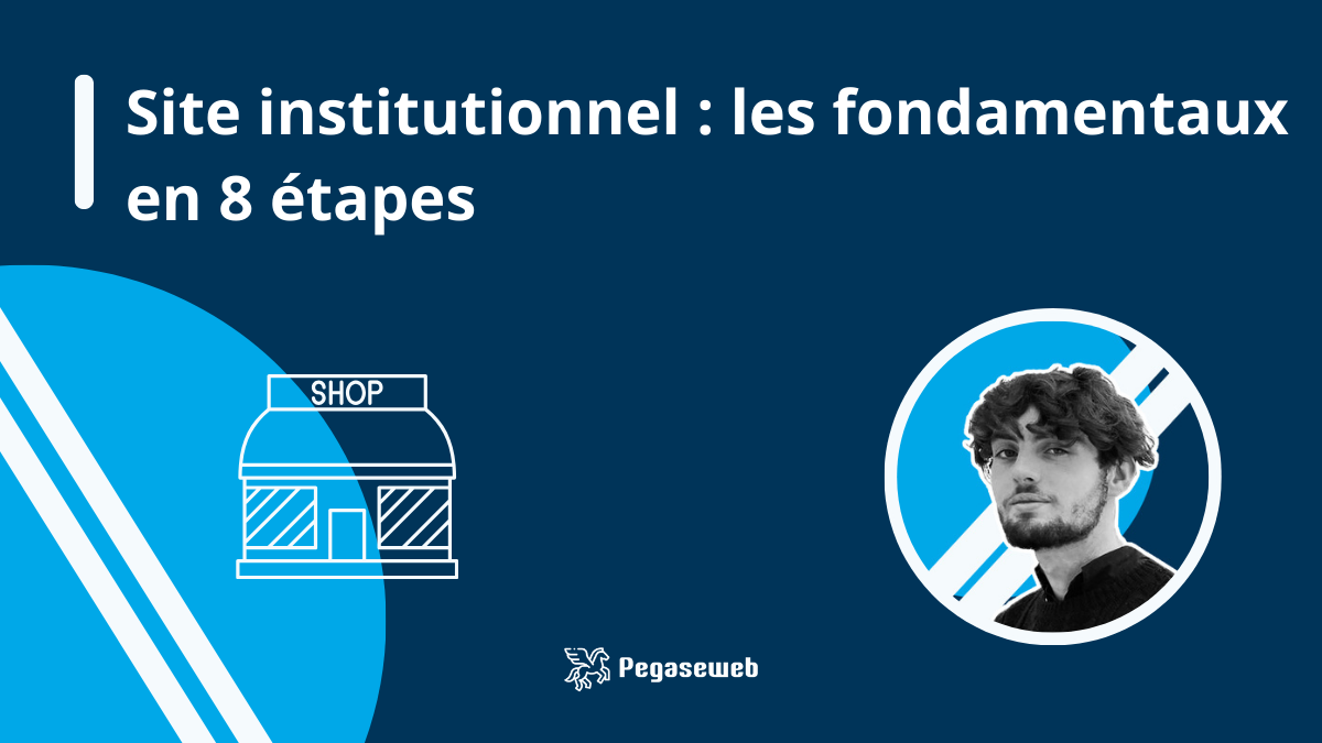 Site institutionnel : les fondamentaux en 8 étapes