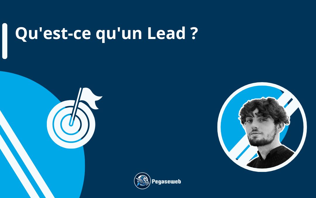 Qu’est-ce qu’un Lead?