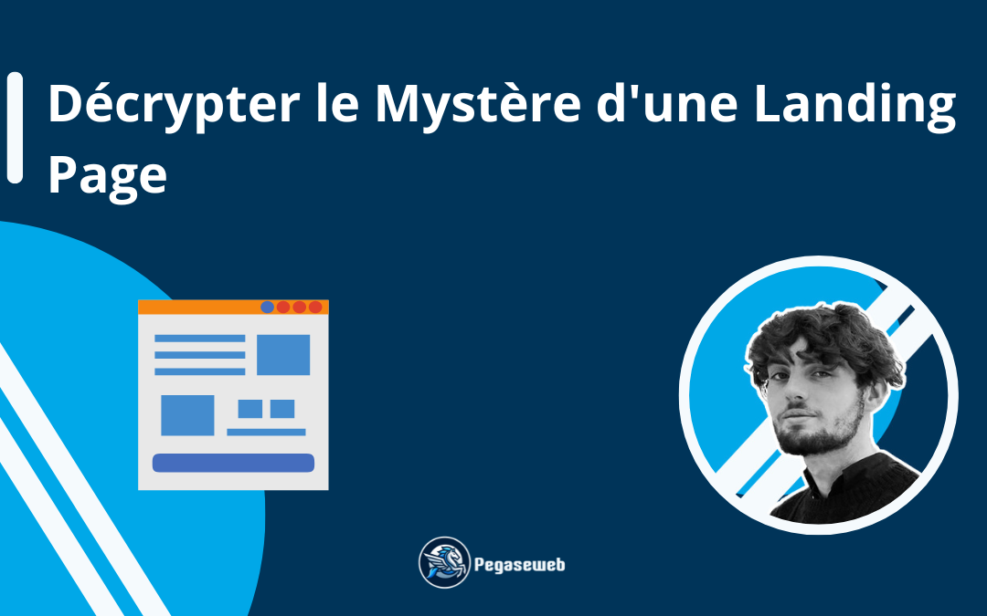 Décrypter le Mystère d’une Landing Page