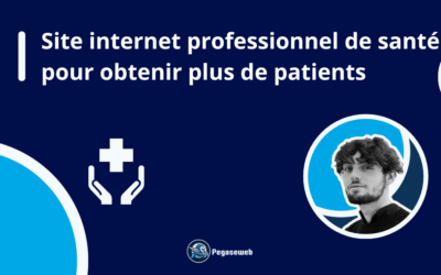 Site internet professionnel de santé pour augmenter sa visibilité